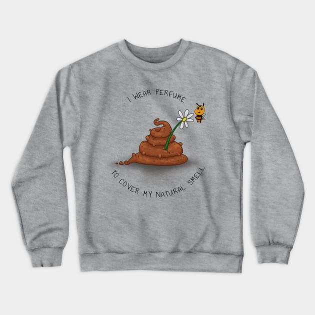 Natural Smell Crewneck Sweatshirt by Isigh's Casserole